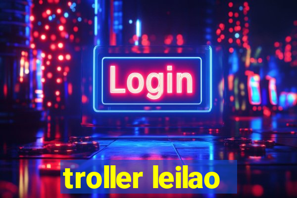 troller leilao